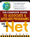 The Complete Guide to Associate & Affiliate Programs on the Net