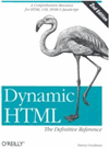 Dynamic HTML: The Definitive Reference (2nd Edition)