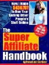 The Super Affiliate Handbook